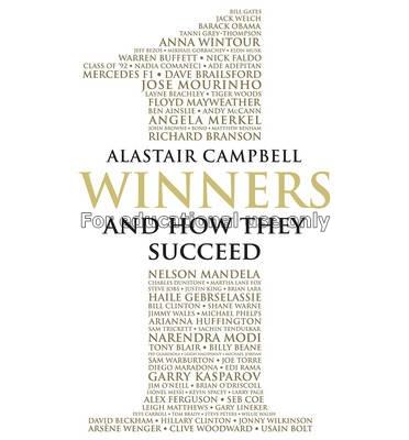 Winners : and how they succeed / Alastair Campbell...