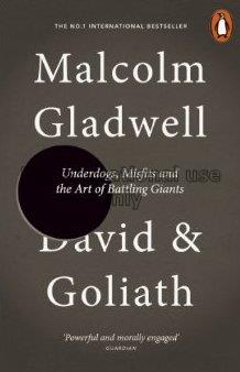 David and Goliath : underdogs, misfits and the art...