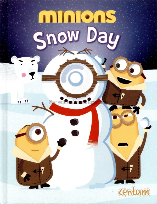 Minions snow day picture book/Brandon T. Snider...