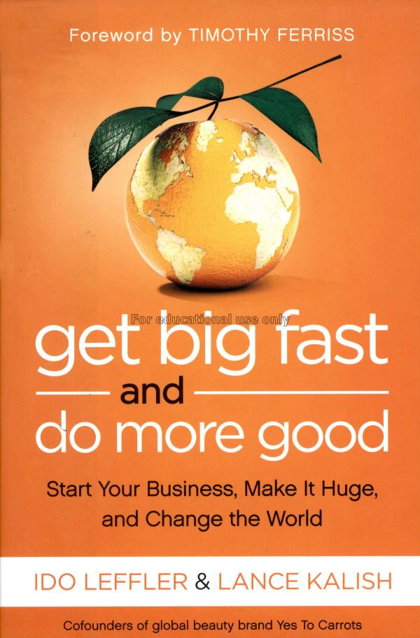 Get big fast and do more good : start your busines...