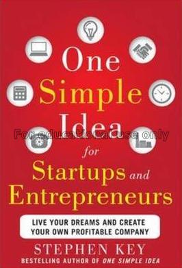 One simple idea for startups and entrepreneurs : l...