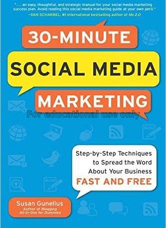 30-minute social media marketing : step-by-step te...