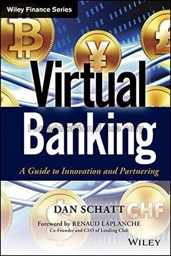 Virtual banking : a guide to innovation and partne...