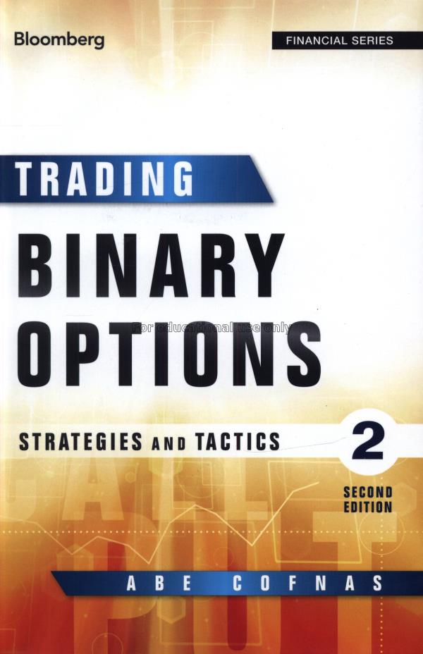 Trading binary options : strategies and tactics / ...