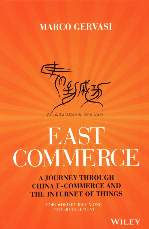 East-commerce : a journey through China e-commerce...