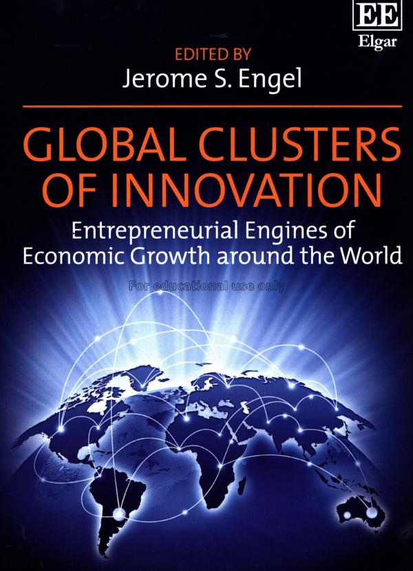 Global clusters of innovation : entrepreneurial en...