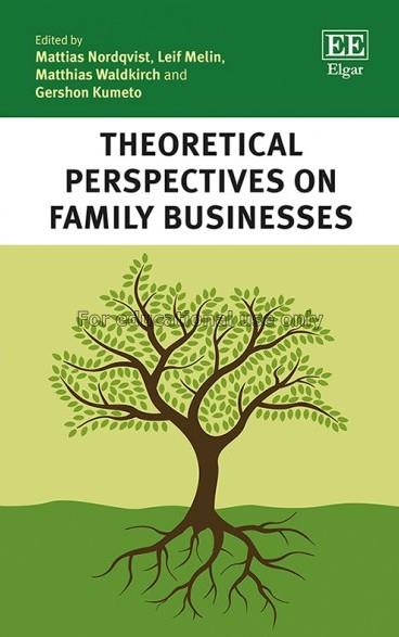 Theoretical perspectives on family businesses / ed...