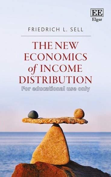The new economics of income distribution : introdu...