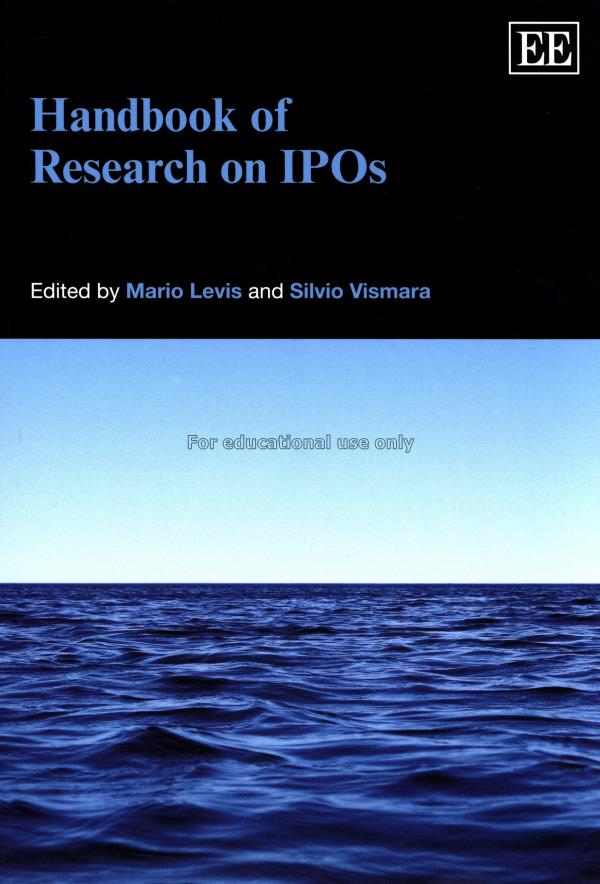 Handbook of research on IPOs / edited by Mario Lev...