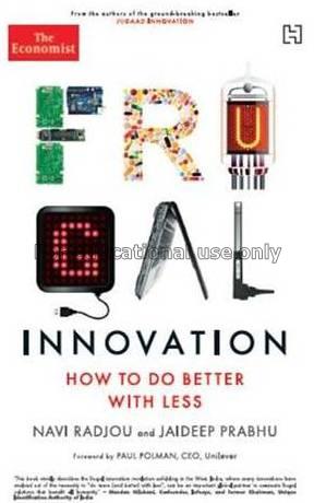 Frugal innovation : how to do more with less / Nav...