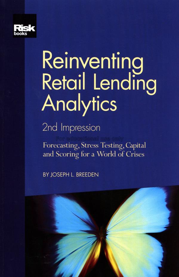 Reinventing retail lending analytics : forecasting...