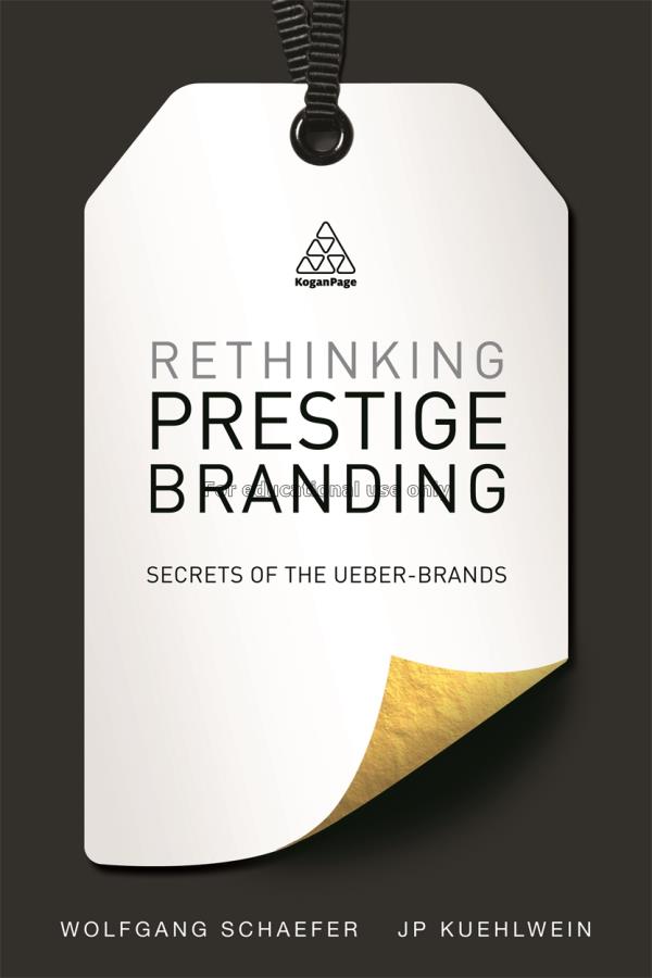 Rethinking prestige branding : secrets of the Uebe...