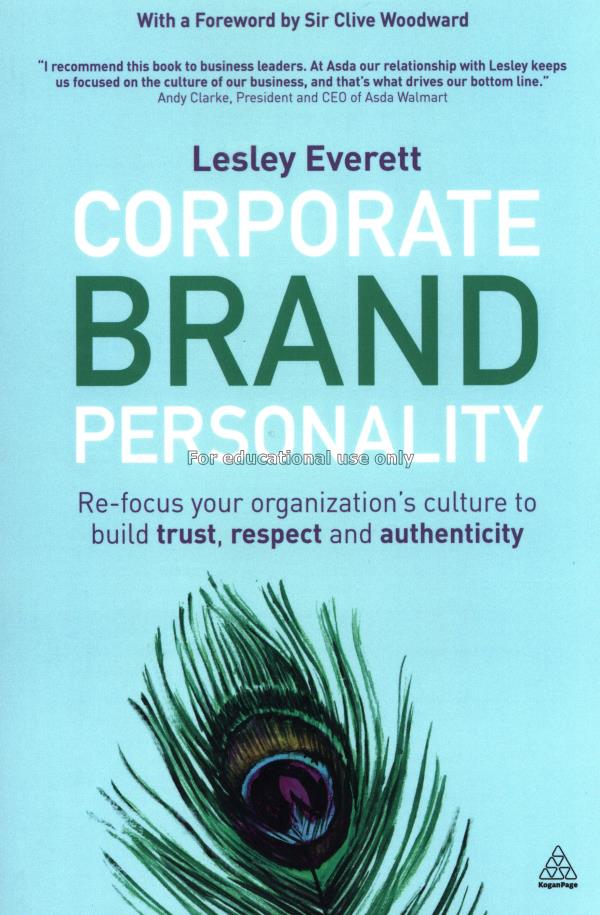 Corporate brand personality : re-focus your organi...