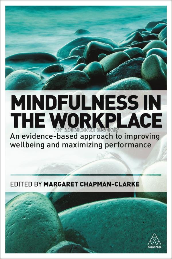 Mindfulness in the workplace: an evidence-based ap...