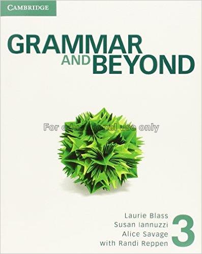Grammar and beyond 3 / Laurie Blass...