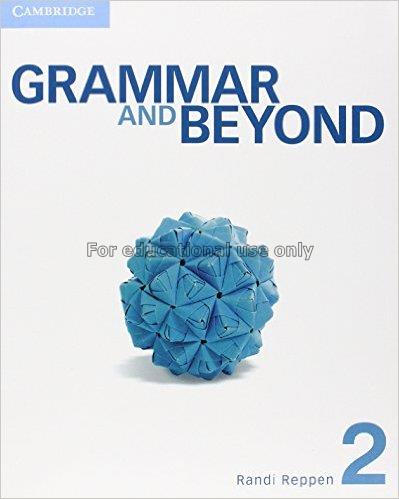 Grammar and beyond 2 / Laurie Blass...