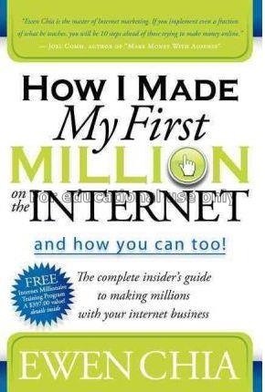 How I made my first million on the Internet and ho...