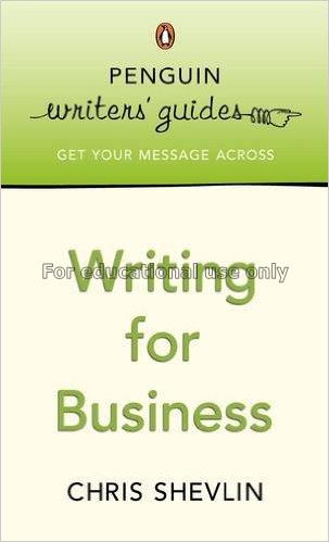 Writing for business :Get your message across / Ch...