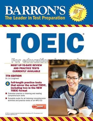 Barron's TOEIC : the leader in test preparation / ...