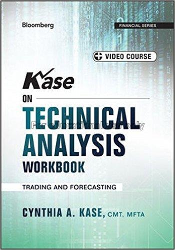 Kase on technical analysis workbook : trading and ...