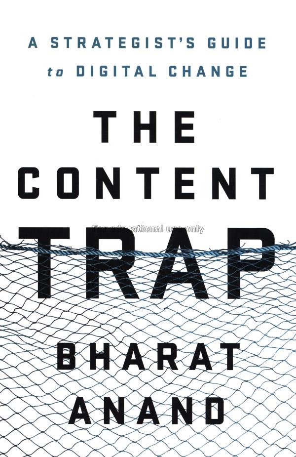 The content trap:a strategist's guide to digital c...