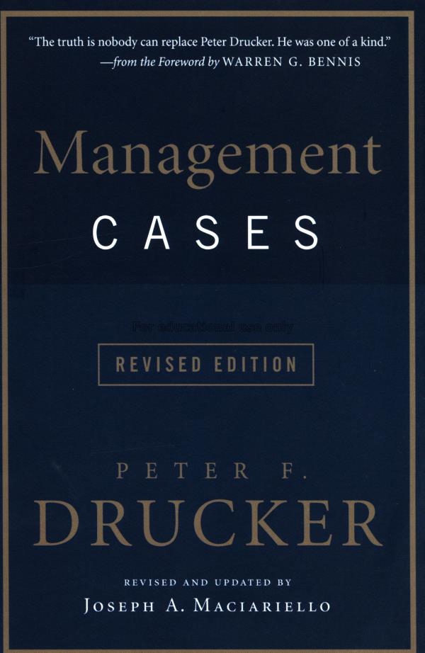 Management cases / Peter F. Drucker ; revised and ...