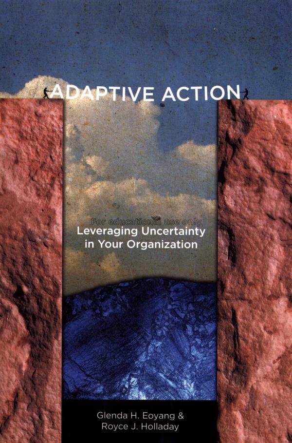 Adaptive action : leveraging uncertainty in your o...