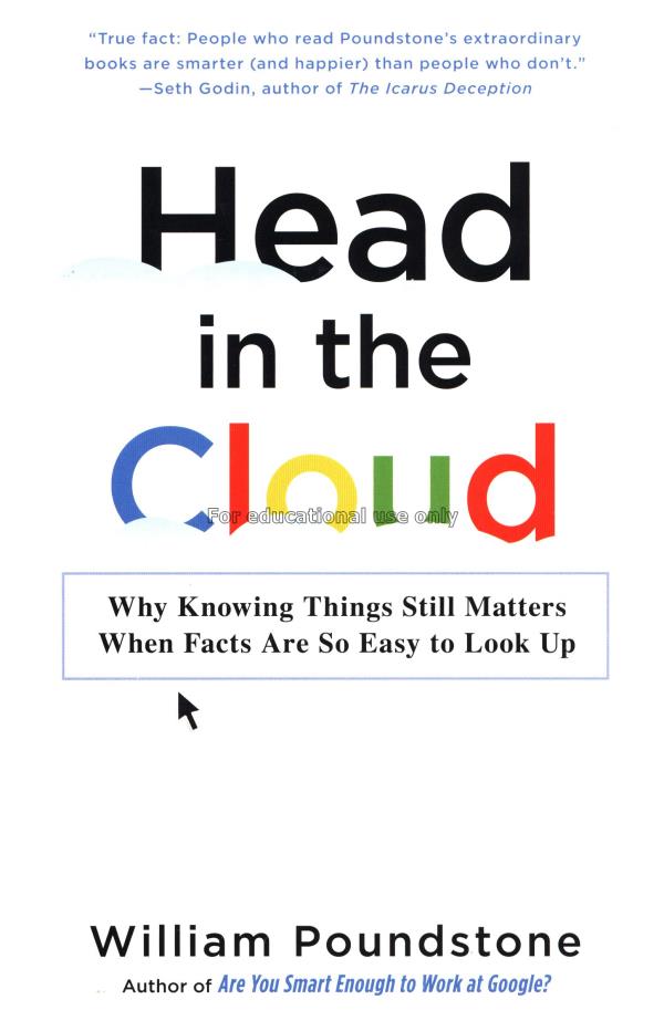 Head in the cloud : why knowing things still matte...