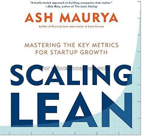 Scaling lean : mastering the key metrics for start...
