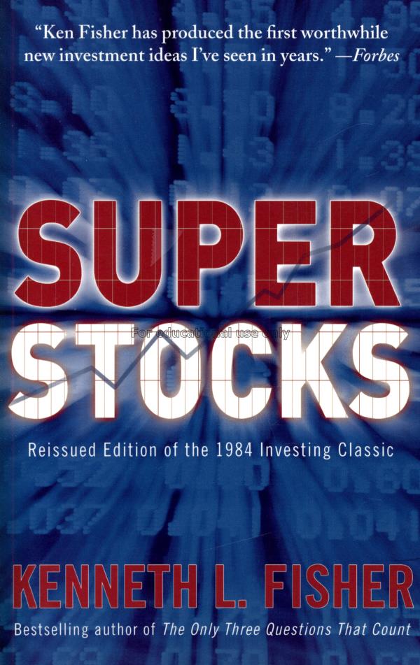 Super stocks / Kenneth L. Fisher...