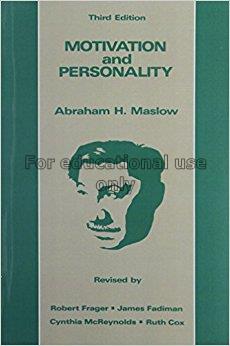 Motivation and personality / Abraham H. Maslow ; [...