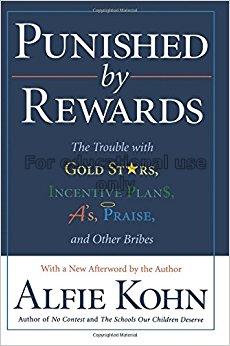 Punished by rewards : the trouble with gold stars,...