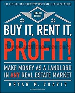 Buy it, rent it, profit! : make money as a landlor...