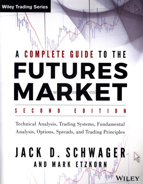 A complete guide to the futures market : fundament...