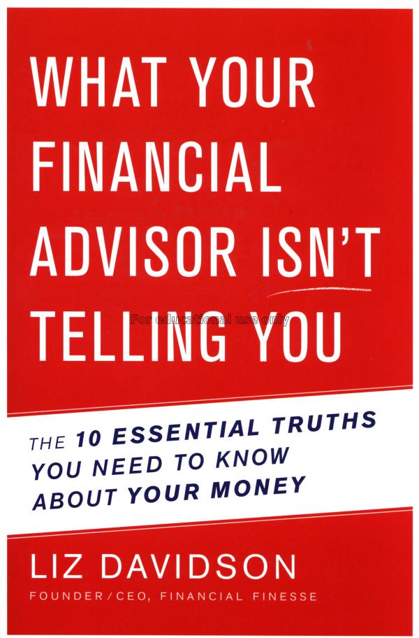 What your financial advisor isn't telling you : th...