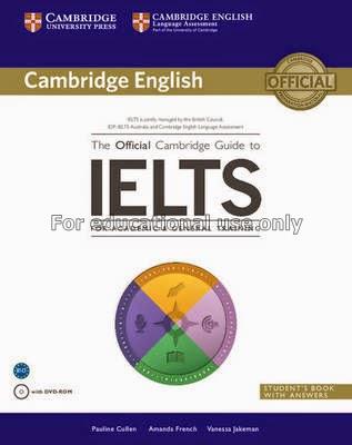The official Cambridge guide to IELTS for academic...