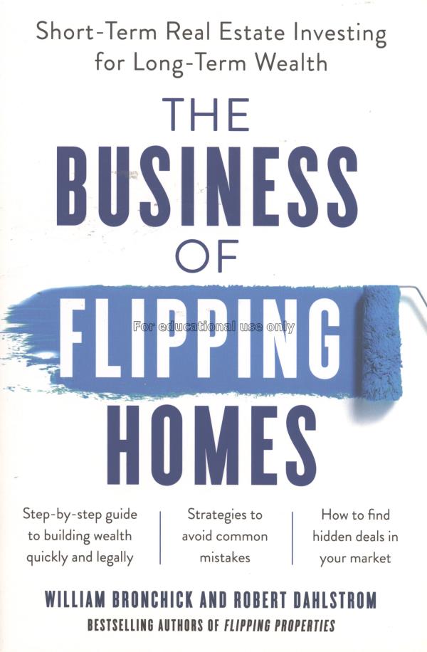 The business of flipping homes : short-term real-e...
