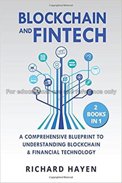 Blockchain & fintech:a comprehensive blueprint to ...