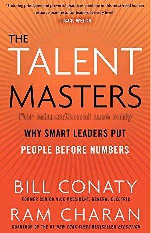 The talent masters :why smart leaders put people b...