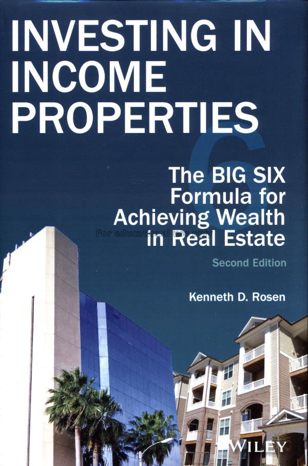 Investing in income properties:the big six formula...