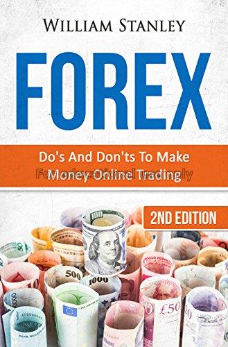 Forex :Do's and don'ts to make money online tradin...