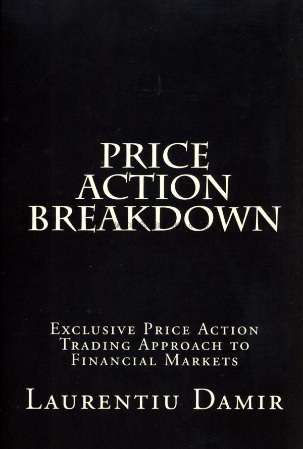 Price action breakdown : exclusive price action tr...