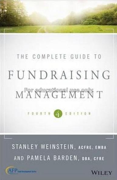 The complete guide to fundraising management / Sta...