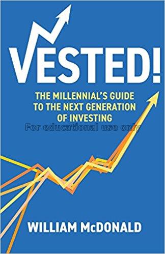 Vested!: the millennial's guide to the next genera...