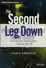 The second leg down : strategies for profiting aft...