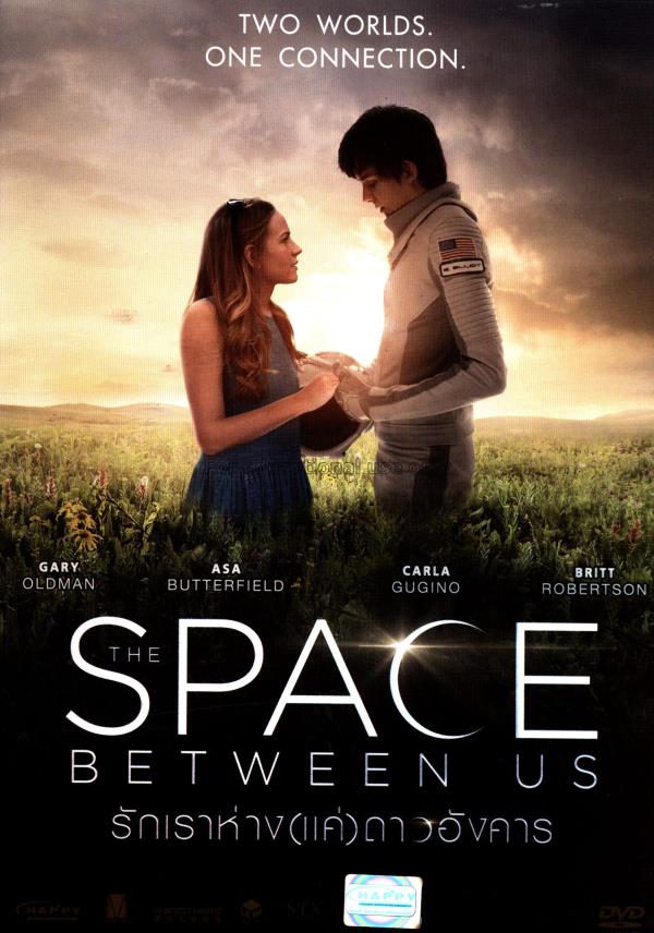 The Space Between Us = รักเราห่างแค่ดาวอังคาร / Pe...