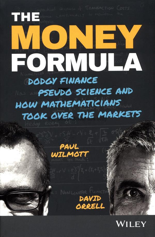 The money formula:dodgy finance, pseudo science, a...