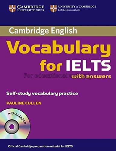 Cambridge vocabulary for IELTS with answers : self...