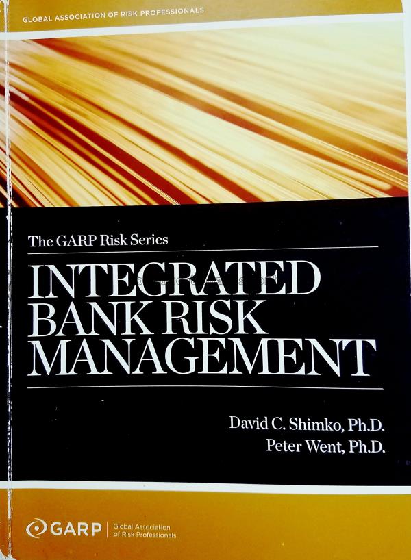 Integrated bank risk management /David C. Shimko...