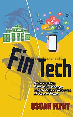 Fintech :understanding financial technology and it...